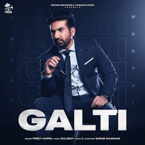 Galti Preet Harpal mp3 song download, Galti Preet Harpal full album