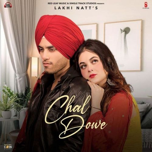 Chal Dowe Lakhi Natt, Dollar Sidhu mp3 song download, Chal Dowe Lakhi Natt, Dollar Sidhu full album