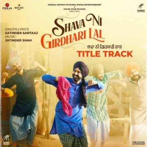 Shava Ni Girdhari Lal (Title Track) Satinder Sartaaj mp3 song download, Shava Ni Girdhari Lal Satinder Sartaaj full album