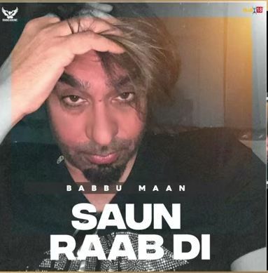 Saun Raab Di Babbu Maan mp3 song download, Saun Raab Di Babbu Maan full album