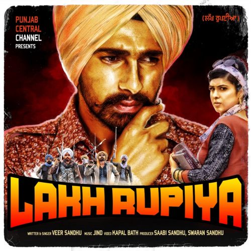 Lakh Rupiya Veer Sandhu mp3 song download, Lakh Rupiya Veer Sandhu full album