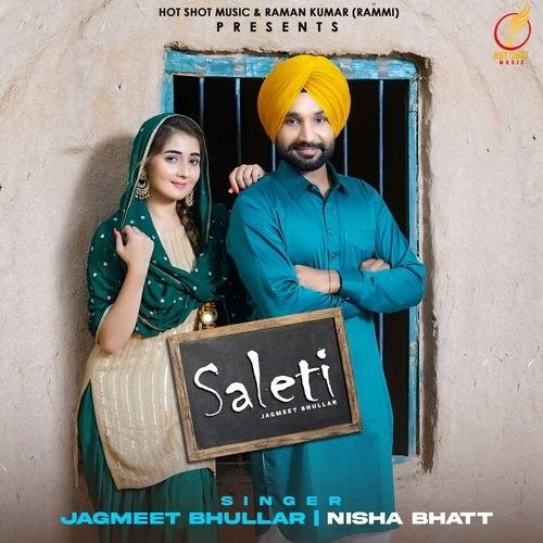 Saleti Jagmeet Bhullar, Nisha Bhatt mp3 song download, Saleti Jagmeet Bhullar, Nisha Bhatt full album