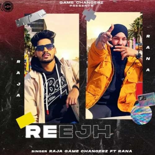 Reejh Raja Game Changerz, Rana mp3 song download, Reejh Raja Game Changerz, Rana full album