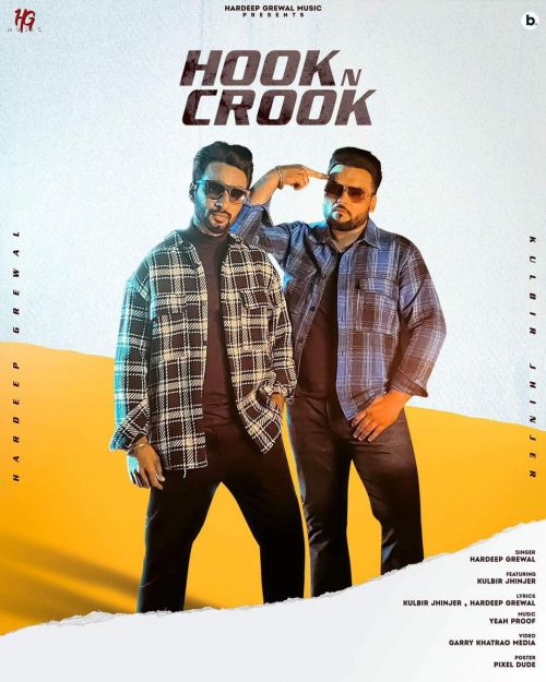 Hook N Crook Hardeep Grewal, Kulbir Jhinjer mp3 song download, Hook N Crook Hardeep Grewal, Kulbir Jhinjer full album
