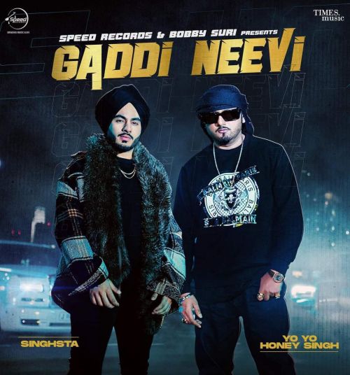 Gaddi Neevi Singhsta, Yo Yo Honey Singh mp3 song download, Gaddi Neevi Singhsta, Yo Yo Honey Singh full album