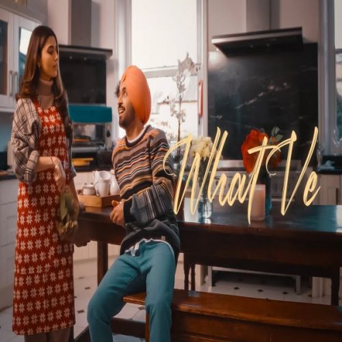 What Ve Diljit Dosanjh, Nimrat Khaira mp3 song download, What Ve Diljit Dosanjh, Nimrat Khaira full album