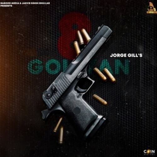 8 Goliyan Jorge Gill mp3 song download, 8 Goliyan Jorge Gill full album