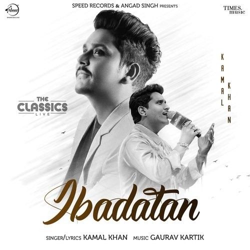 Ibadatan Kamal Khan mp3 song download, Ibadatan Kamal Khan full album