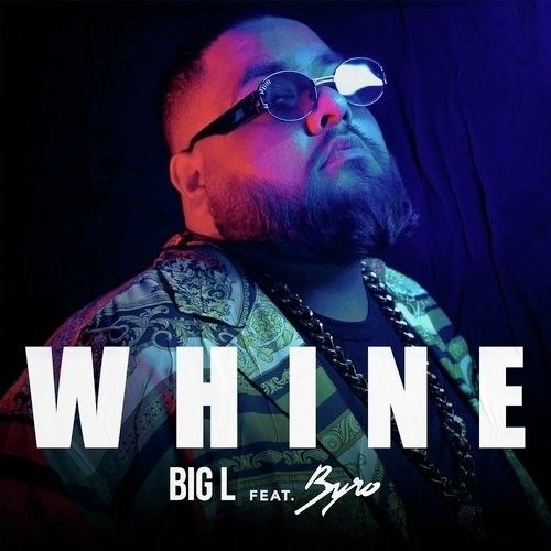 Whine Big L mp3 song download, Whine Big L full album