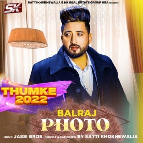 Photo (Thumke 2022) Balraj mp3 song download, Photo (Thumke 2022) Balraj full album