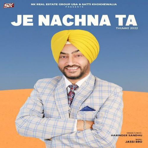 Je Nachna Ta (Thumke 2022) Harinder Sandhu mp3 song download, Je Nachna Ta (Thumke 2022) Harinder Sandhu full album