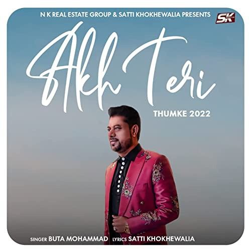 Akh Teri (Thumke 2022) Buta Mohammad mp3 song download, Akh Teri (Thumke 2022) Buta Mohammad full album