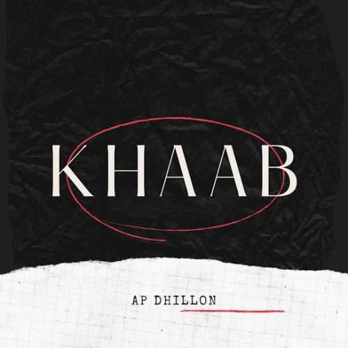 Khaab AP Dhillon mp3 song download, Khaab AP Dhillon full album