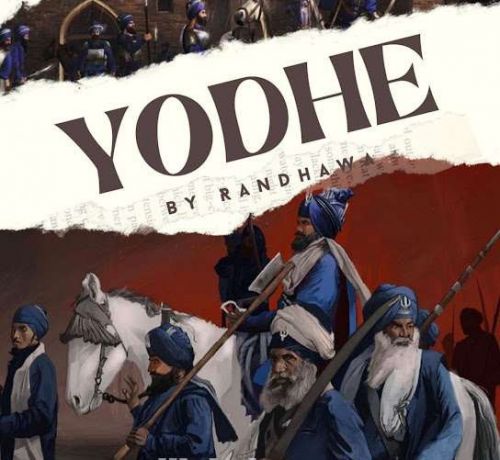 Yodhe Randhawa mp3 song download, Yodhe Randhawa full album