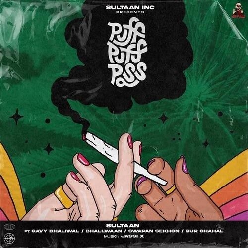 Puff Puff Pass Sultaan mp3 song download, Puff Puff Pass Sultaan full album