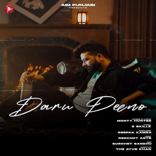 Daaru Peeno Monty Hunter mp3 song download, Daaru Peeno Monty Hunter full album