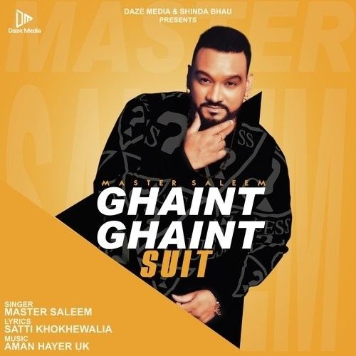 Ghaint Ghaint Suit Master Saleem mp3 song download, Ghaint Ghaint Suit Master Saleem full album