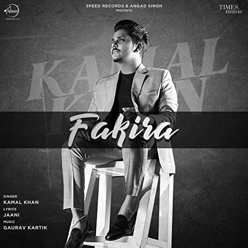 Fakira Kamal Khan mp3 song download, Fakira Kamal Khan full album