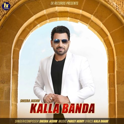 Kalla Banda Sheera Jasvir mp3 song download, Kalla Banda Sheera Jasvir full album