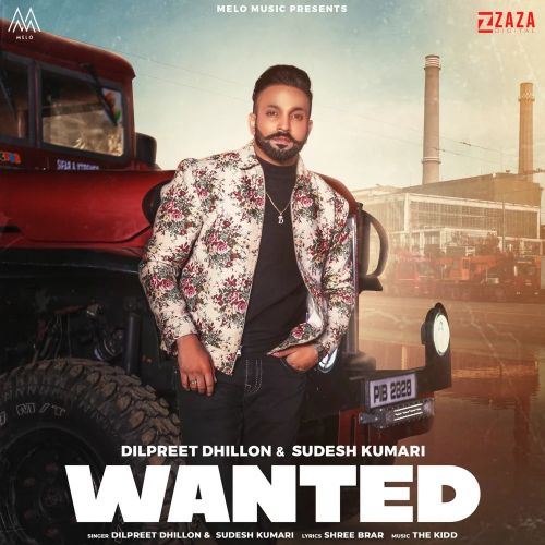 Wanted Dilpreet Dhillon, Sudesh Kumari mp3 song download, Wanted Dilpreet Dhillon, Sudesh Kumari full album