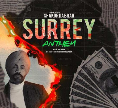 Surrey Anthem Shakur Da Brar mp3 song download, Surrey Anthem Shakur Da Brar full album