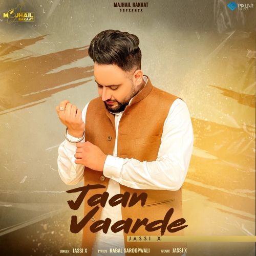 Jaan Vaarde Jassi X mp3 song download, Jaan Vaarde Jassi X full album