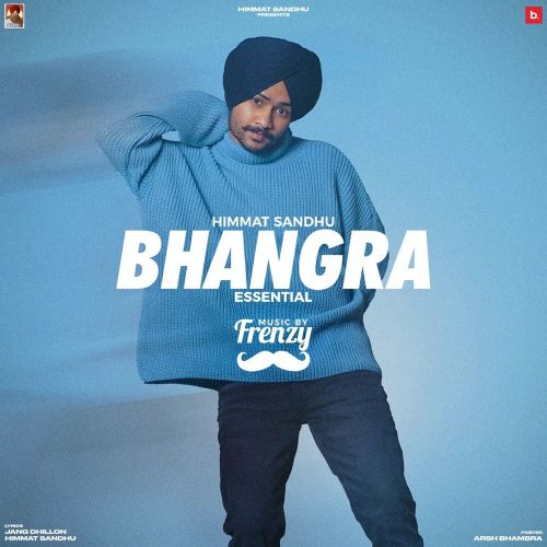 Jagga Himmat Sandhu mp3 song download, Bhangra Essential (EP) Himmat Sandhu full album