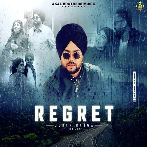 Regret Joban Bajwa mp3 song download, Regret Joban Bajwa full album