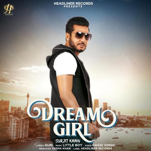 Dream Girl Surjit Khan mp3 song download, Dream Girl Surjit Khan full album