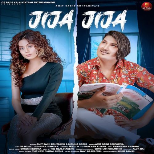 Jija Jija Amit Saini Rohtakiya mp3 song download, Jija Jija Amit Saini Rohtakiya full album