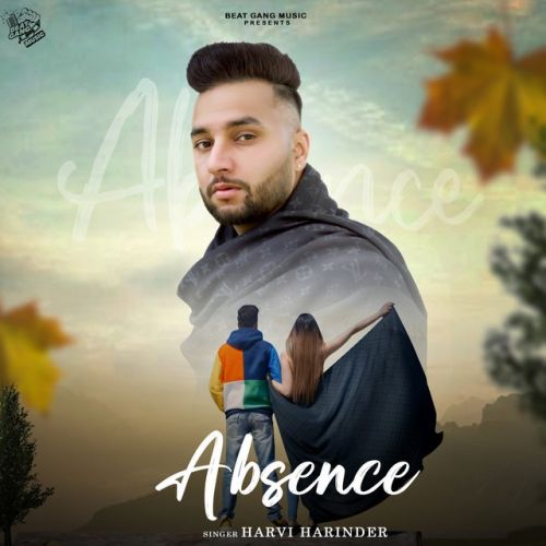 Absence Harvi Harinder mp3 song download, Absence Harvi Harinder full album