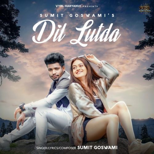 Dil Lutda Sumit Goswami mp3 song download, Dil Lutda Sumit Goswami full album