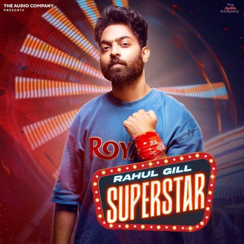 Superstar - EP By Rahul Gill full mp3 album