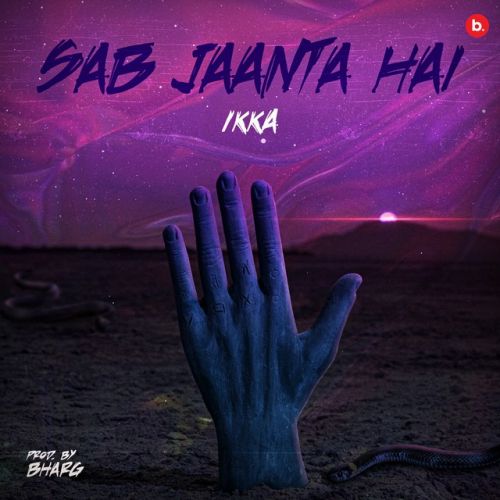 Sab Jaanta Hai Ikka mp3 song download, Sab Jaanta Hai Ikka full album