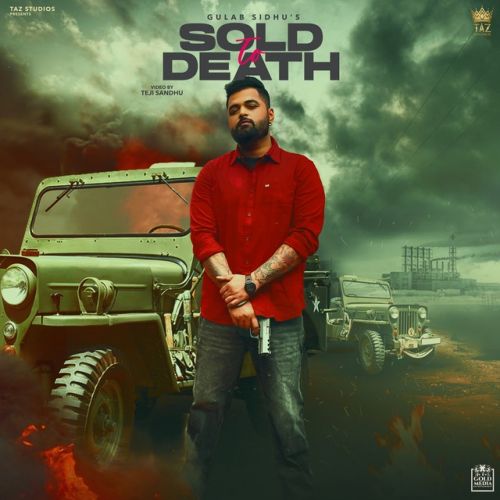 Sold To Death Gulab Sidhu mp3 song download, Sold To Death Gulab Sidhu full album