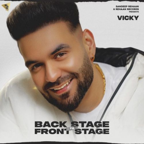Hustling Vicky mp3 song download, Back Stage to Front Stage Vicky full album