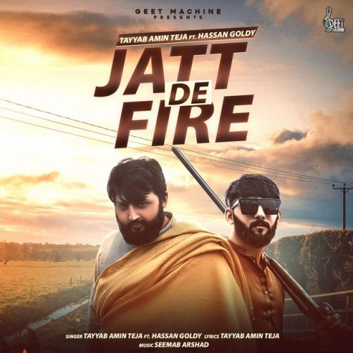 Jatt De Fire Tayyab Amin Teja mp3 song download, Jatt De Fire Tayyab Amin Teja full album