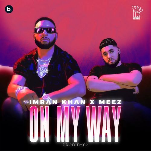 On My Way Imran Khan mp3 song download, On My Way Imran Khan full album