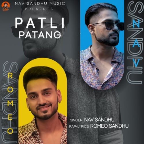 Patli Patang Nav Sandhu, Romeo Sandhu mp3 song download, Patli Patang Nav Sandhu, Romeo Sandhu full album