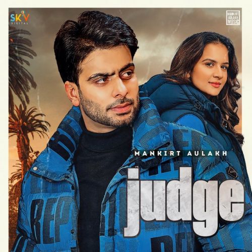 Judge Mankirt Aulakh mp3 song download, Judge Mankirt Aulakh full album