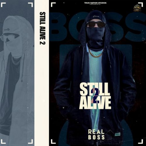 Still Alive 2 Real Boss mp3 song download, Still Alive 2 Real Boss full album