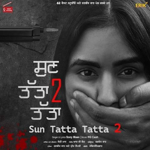 Sun Tatta Tatta 2 Sony Maan mp3 song download, Sun Tatta Tatta 2 Sony Maan full album