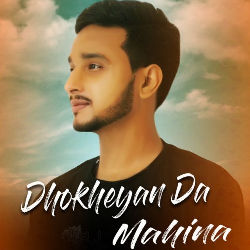 Dhokheyan da Mahina Shakil mp3 song download, Dhokheyan Da Mahina Shakil full album