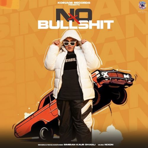 No Bullshit Simiran Kaur Dhadli mp3 song download, No Bullshit Simiran Kaur Dhadli full album