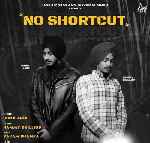 No Shortcut Inder Jass mp3 song download, No Shortcut Inder Jass full album