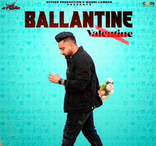 Ballantine Ariv Aulakh mp3 song download, Ballantine Ariv Aulakh full album