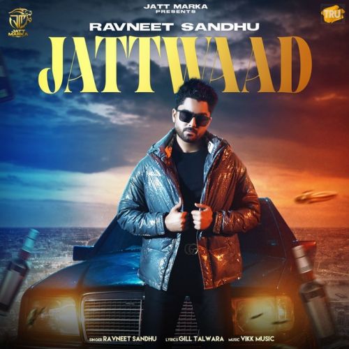 Jattwaad Ravneet Sandhu mp3 song download, Jattwaad Ravneet Sandhu full album