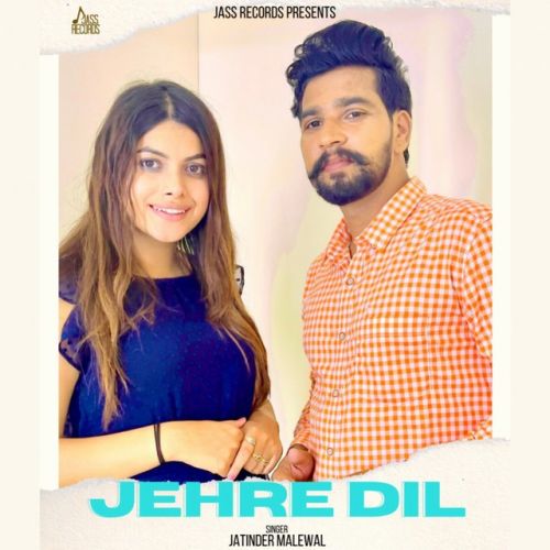 Jehre Dil Jatinder Malewal mp3 song download, Jehre Dil Jatinder Malewal full album