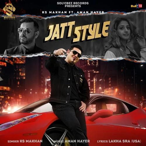 Jatt Style KS Makhan mp3 song download, Jatt Style KS Makhan full album