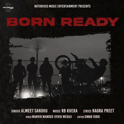 Born Ready Almeet Sandhu mp3 song download, Born Ready Almeet Sandhu full album